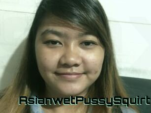 AsianwetPussySquirt