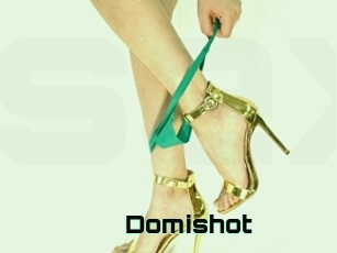Domishot