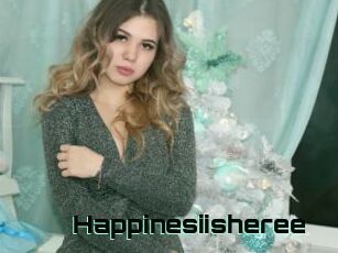 Happinesiisheree