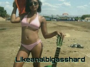 Likeanalbigasshard