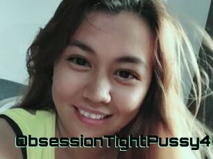 ObsessionTightPussy4U