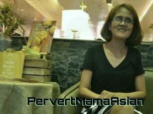 PervertMamaAsian