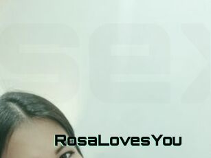 RosaLovesYou