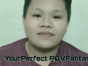 YourPerfect_POVFantasy